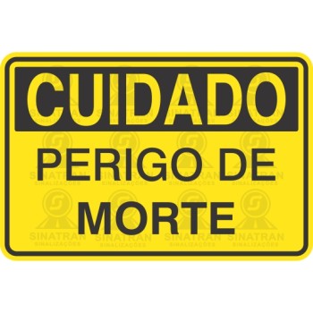 Cuidado - perigo de morte